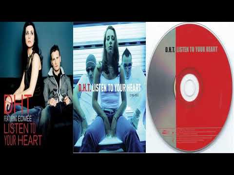 D.H.T (ft. Edmee) Original Roxette - Listen To Your Heart (Furious F. EZ Extended Mix)