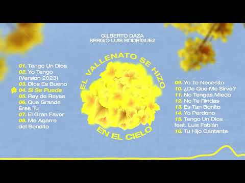 Gilberto Daza & Sergio Luis Rodríguez - El Vallenato Se Hizo En El Cielo - Álbum completo