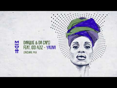 Darque & Da Capo - Yauna (Feat. Idd Aziz) MIDH 010