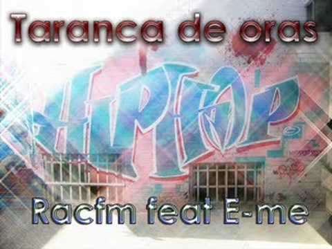 Racfm feat E-me - Taranca de oras