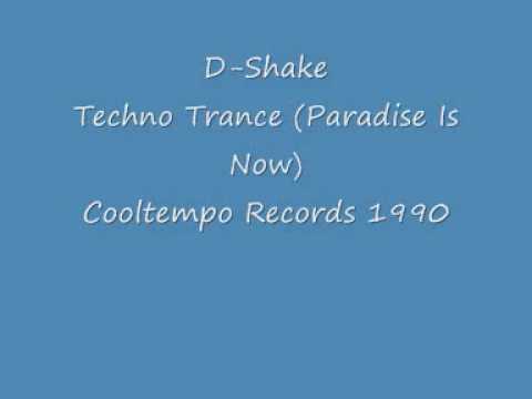 D-Shake - Techno Trance (Paradise Is Now)