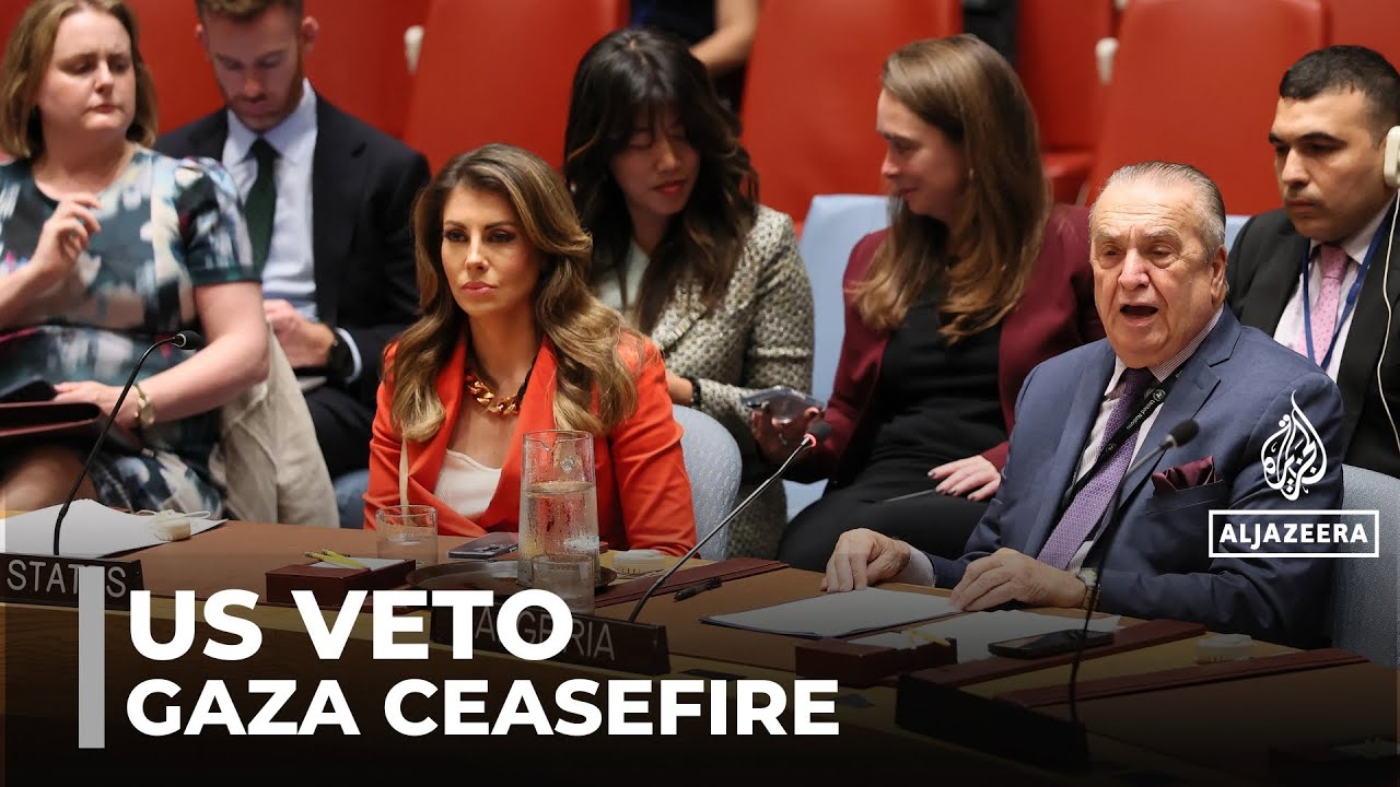 US Vetoes UN Security Council Resolution for Gaza Ceasefire