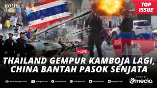 [LIVE] - Thailand Kembali Serang Kamboja, China Bantah Pasok Senjata