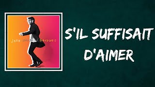 Josh Groban - S&#39;il suffisait d&#39;aimer (Lyrics)