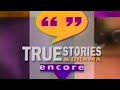 Encore S True Stories And Drama Id 1994