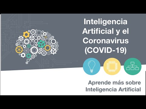 INTELIGENCIA ARTIFICIAL Y EL CORONAVIRUS | 8 Aprende más sobre Inteligencia Artificial