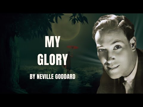 Neville Goddard Original Recording: The Glory of God Is Yourself – Neville’s Greatest Revelation