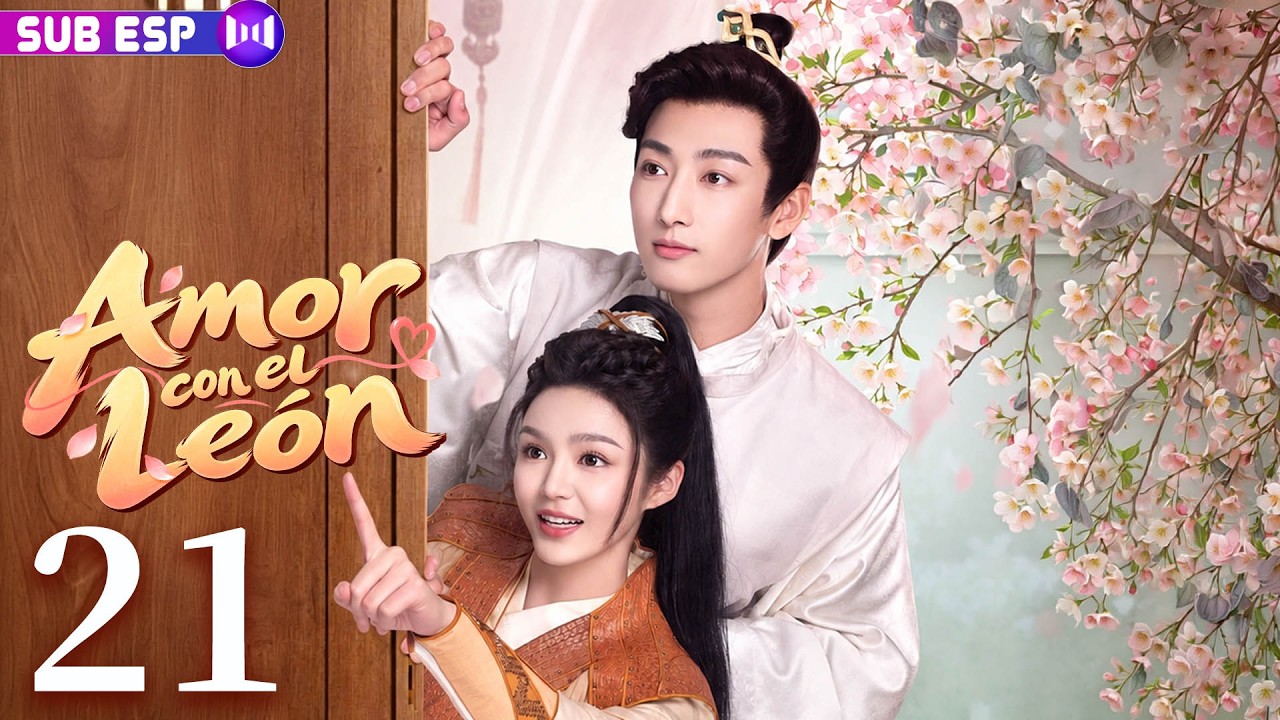 【EP21】Amor con el León | ¡Se casó con él por accidente… sin imaginar que terminaría enamorada!