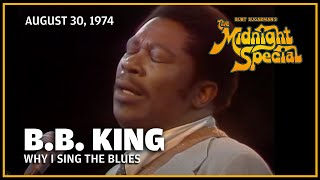 Why I Sing the Blues - B.B. King | The Midnight Special