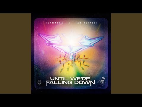 Until We're Falling Down