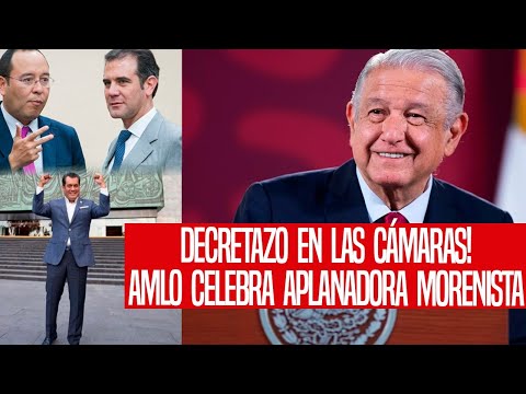 DECRETAZO EN LAS CÁMARAS! AMLO CELEBRA APLANDADORA MORENISTAS. SE QUTAN LA MORDAZA DE LENCHO, HOY