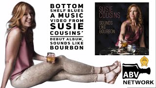 Bottom Shelf Blues - A Music Video by Susie Cousins