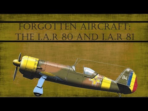 Forgotten Aircraft: The I.A.R 80 and I.A.R 81