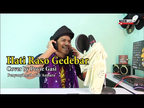 HATI RASO GEDEBAR cover by POYIE GASI | Penyanyi Asal Yoe Asmara