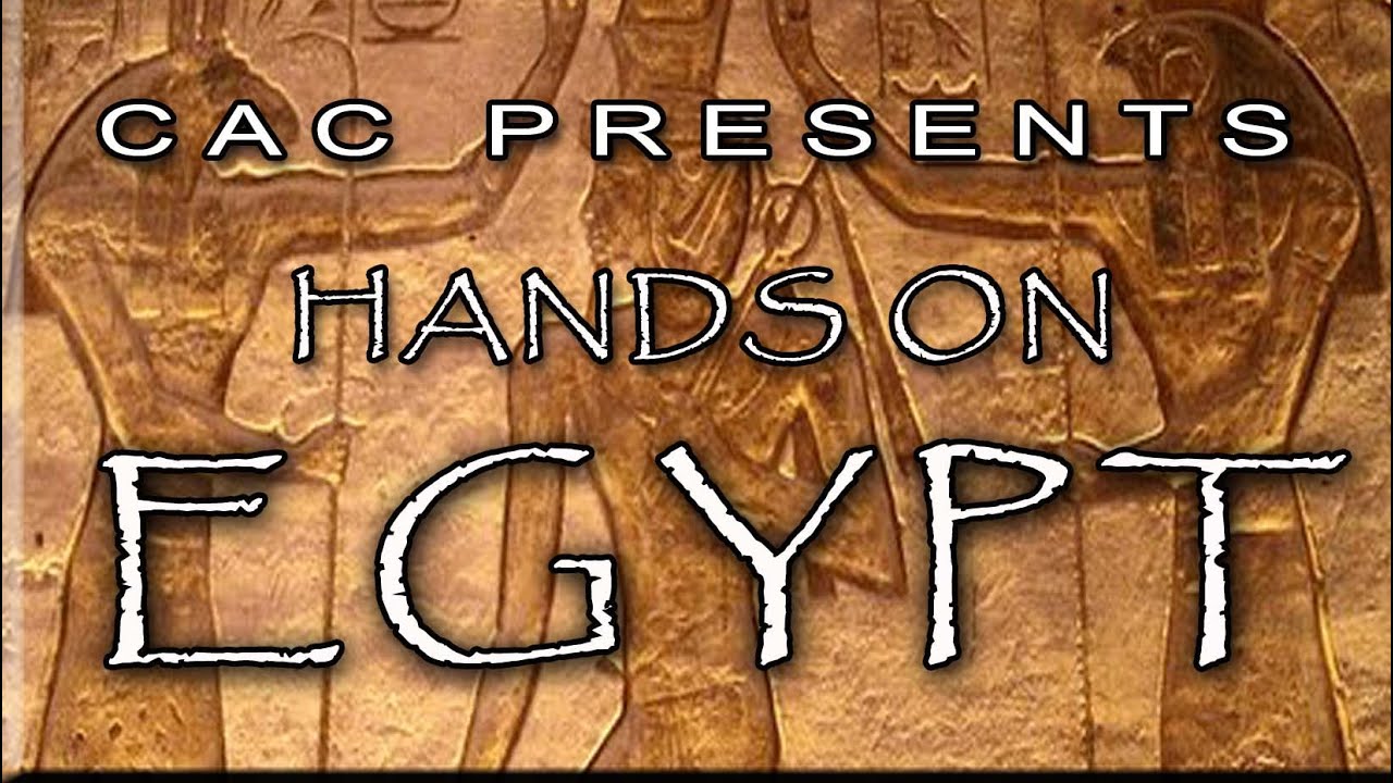 CAC Presents -  Hands On Egypt -  2006