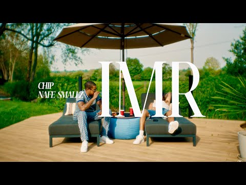 Chip x Nafe Smallz - IMR (Official Video)