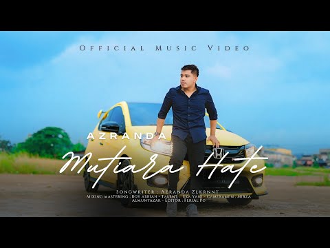 Azranda - MUTIARA HATE ( Official Music Video )