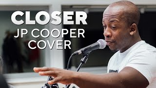 Closer (JP Cooper cover LIVE) | Vington