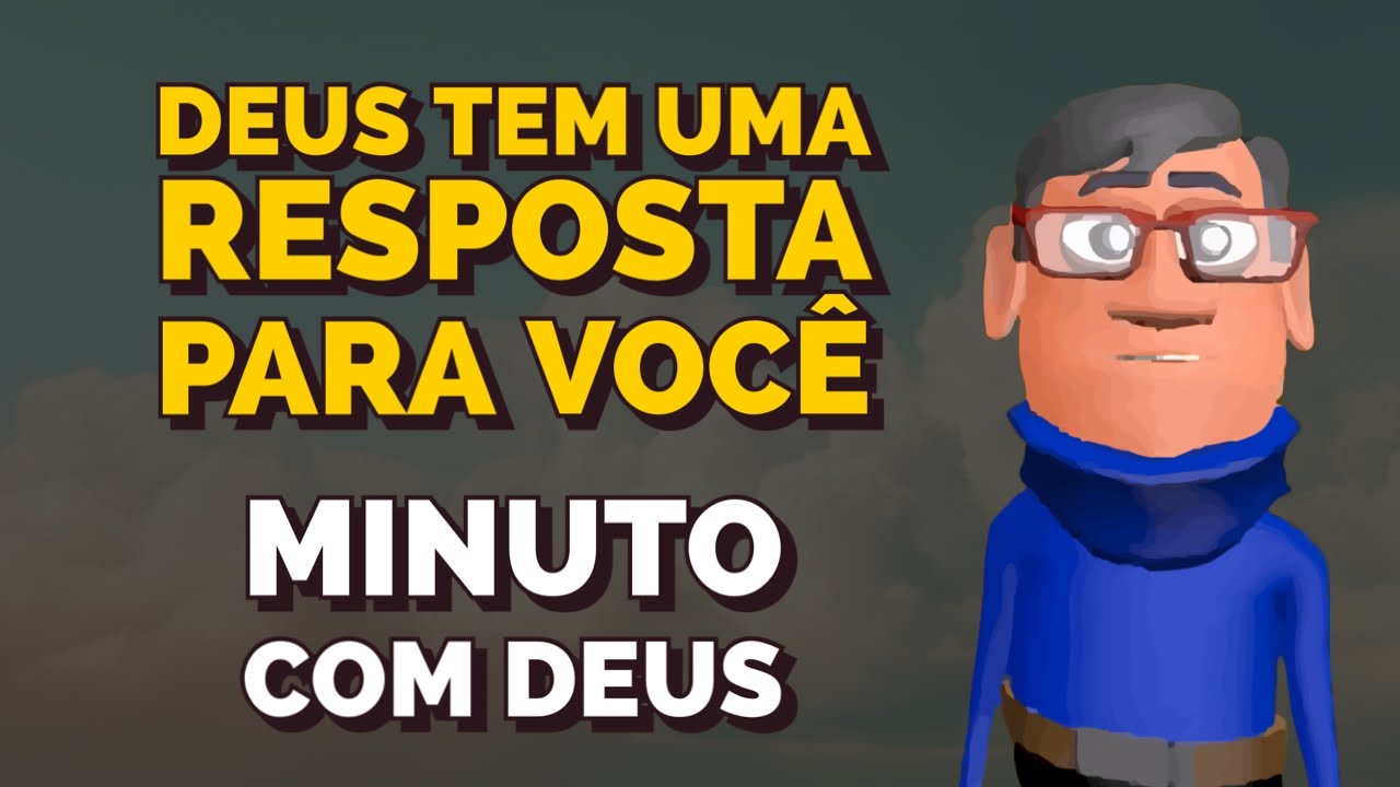 ENTREGUE TUDO NAS MÃOS DE DEUS - MINUTO COM DEUS HOJE