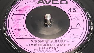 Limmie &amp; Family Cookin' - A Walkin' Miracle (1974 7" Single)