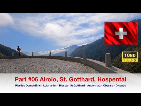 #06 Driving Airolo - San Gottardo - Hospental in HD 1080p