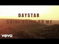 Kevin Pauls - Daystar (Shine Down On Me) (Lyric Video)