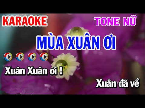 Mùa Xuân Ơi Karaoke Tone Nữ Beat Chuẩn - Mai VănChi