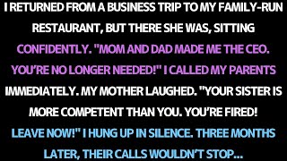 MY PARENTS REMOVED ME AS CEO AND MADE MY SISTER THE NEW BOSS.