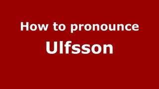 How to pronounce Ulfsson