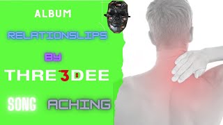 Aching Music Video