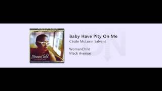 Cécile McLorin Salvant - WomanChild - 08 - Baby Have Pity On Me
