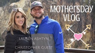 Spilling the Tea on Mother's Day - Vlog #002 | Lauren Ashtyn 2018