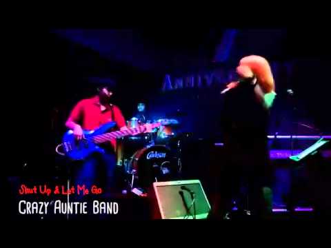 Crazy Auntie Band cover "Shut Up And Let Me Go" (The Ting Tings)