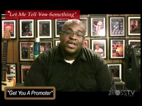 www.Jross-tv.com "Let Me Tell You Something" (Mike Harper) - "Let Somebody Else Do Promotions"