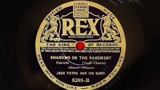 Jack Payne and His Band - Shadows On The Pavement
