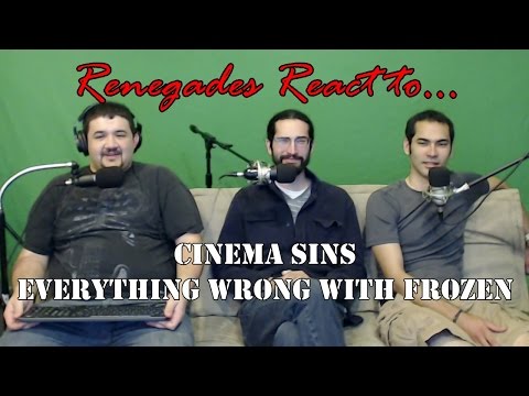 Renegades React to... Cinema Sins: Everything Wrong With Frozen