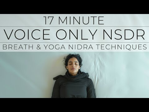 17 Minute Non-Sleep Deep Rest NSDR to Restore Mental & Physical Energy Voice Only