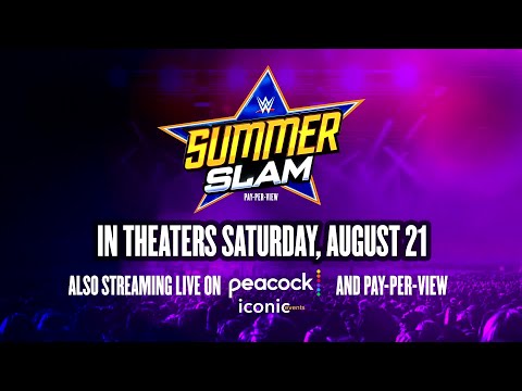 SummerSlam to air live in theaters for first-time ever