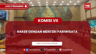 PART II - KOMISI VII DPR RI RAKER DENGAN MENTERI PARIWISATA