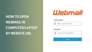 How to open webmail Account in Computer/Laptop by website URL