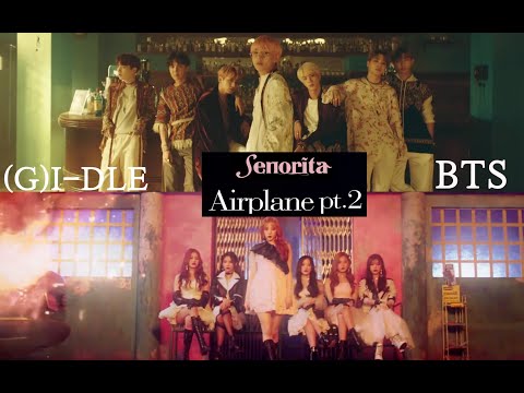 【(여자)아이들((G)I-DLE)  & BTS】‘Airplane pt2 & Senorita’  MV remix / FMV