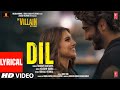 Dil Lyrical Ek Villain Returns John Disha Arjun Tara Raghav Kaushik Guddu Mohit Ektaa Bhushan K