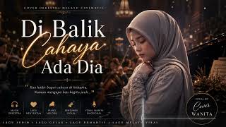 Download lagu DI BALIK CAHAYA ADA DIA - LADY AVISHA || COVER ORKESTRA MELAYU CINEMATIC PALING MENYENTUH 2026 mp3