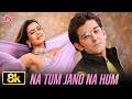 Na Tum Jano Na Hum 8K Full Video 💖 Kaho Naa Pyaar Hai | Hrithik Roshan, Ameesha Patel | Lucky Ali