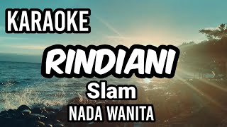 Download lagu RINDIANI - Slam | Karaoke nada wanita | Lirik mp3