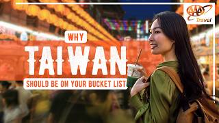 Why Visit Taiwan? Culture, Food, Adventure &amp;amp; Ease of Travel