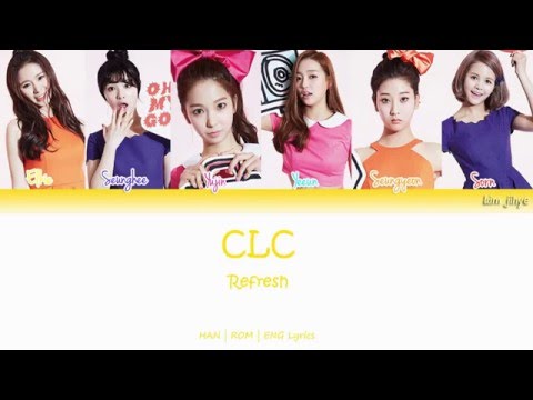 씨엘씨 (CLC) – Refresh Lyrics (HAN | ROM | ENG / Color Coded)