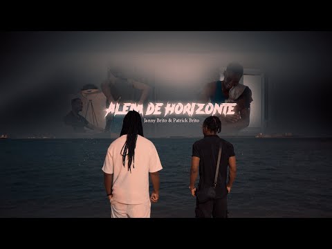 Janny Brito & Patrick Brito-ALÉM DE HORIZONTE-  (Official Video)