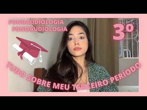TUDO SOBRE MEU 3º PERÍODO EM FONOAUDIOLOGIA | #12 episódio final