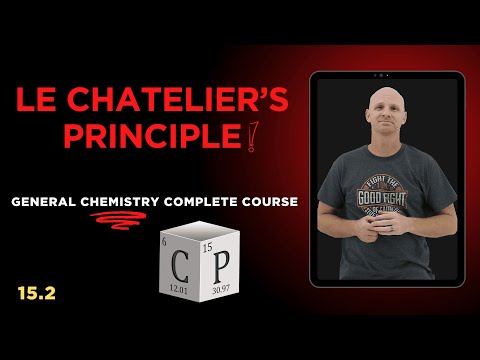 Le Chatelier's Principle | Concentration, Temperature, Pressure Effects (15.2) | General Chemistry